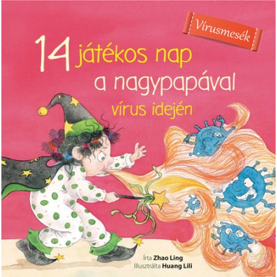 14 JÁTÉKOS NAP A NAGYPAPÁVAL VÍRUS IDEJÉN