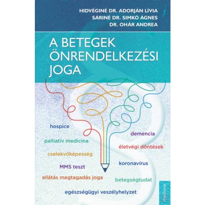 A BETEGEK ÖNRENDELKEZÉSI JOGA