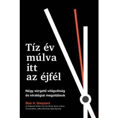 TÍZ ÉV MÚLVA ITT AZ ÉJFÉL 