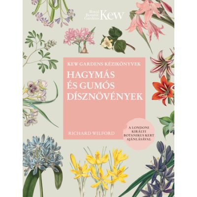 HAGYMÁS ÉS GUMÓS DÍSZNÖVÉNYEK