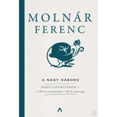 A NAGY HÁBORÚ - HADITUDÓSÍTÁSOK I. 