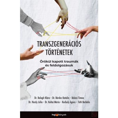 TRANSZGENERÁCIÓS TÖRTÉNETEK