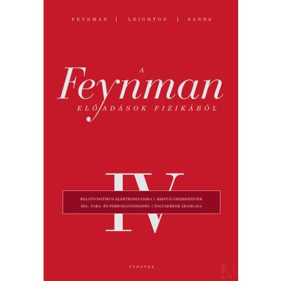 A FEYNMAN-ELŐADÁSOK FIZIKÁBÓL IV.