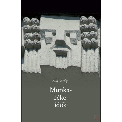 MUNKA-BÉKE-IDŐK