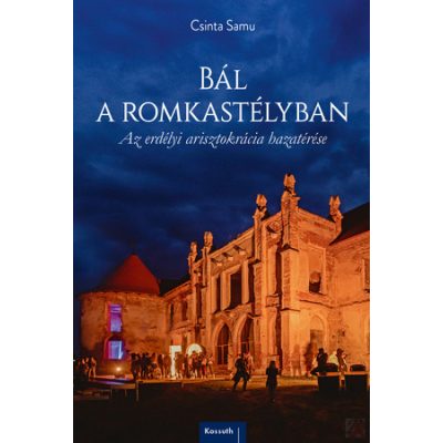 BÁL A ROMKASTÉLYBAN