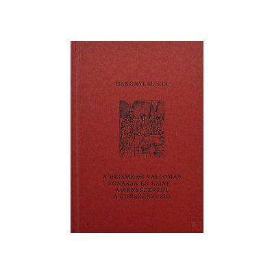 A BEISMERŐ VALLOMÁS FONÁKJA ÉS SZÍNE