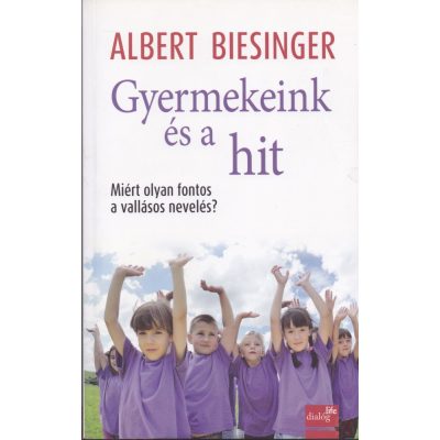 GYERMEKEINK ÉS A HIT 