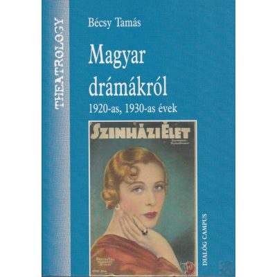 MAGYAR DRÁMÁKRÓL