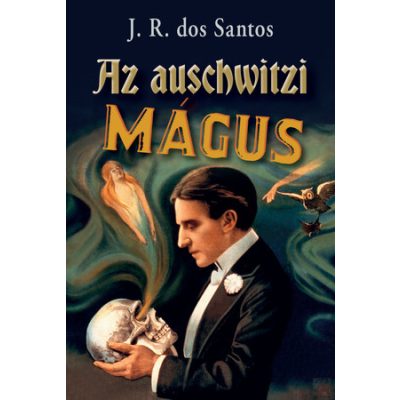 AZ AUSCHWITZI MÁGUS