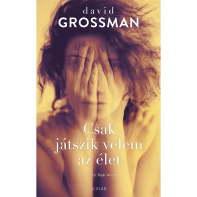 CSAK JÁTSZIK VELEM AZ ÉLET