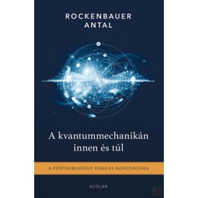 A KVANTUMMECHANIKÁN INNEN ÉS TÚL 