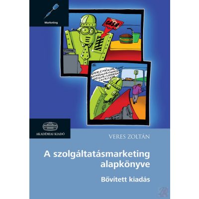 A SZOLGÁLTATÁSMARKETING ALAPKÖNYVE