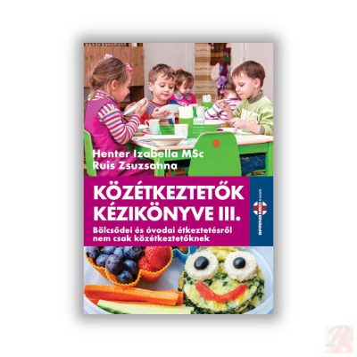 KÖZÉTKEZTETŐK KÉZIKÖNYVE III.