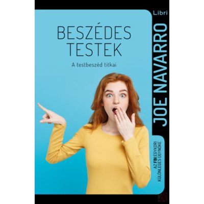 BESZÉDES TESTEK - A TESTBESZÉD TITKAI - elfogyott