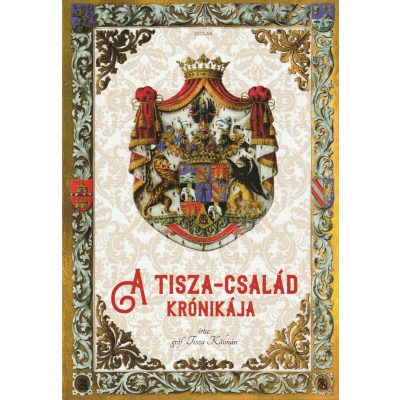 A TISZA-CSALÁD KRÓNIKÁJA