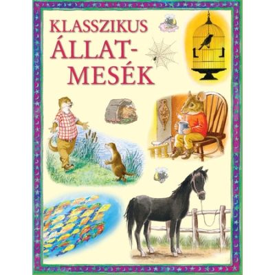 KLASSZIKUS ÁLLATMESÉK