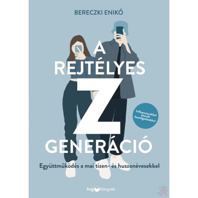 A REJTÉLYES Z GENERÁCIÓ