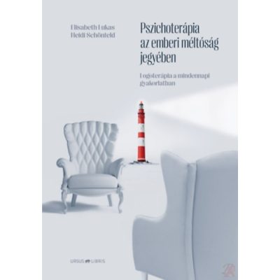 PSZICHOTERÁPIA AZ EMBERI MÉLTÓSÁG JEGYÉBEN