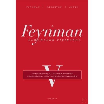 A FEYNMAN-ELŐADÁSOK FIZIKÁBÓL V. - elfogyott