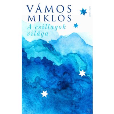 A CSILLAGOK VILÁGA