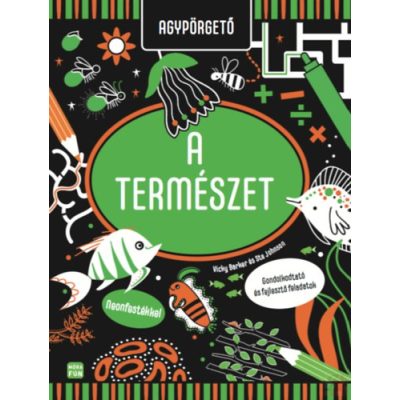 AGYPÖRGETŐ - A TERMÉSZET