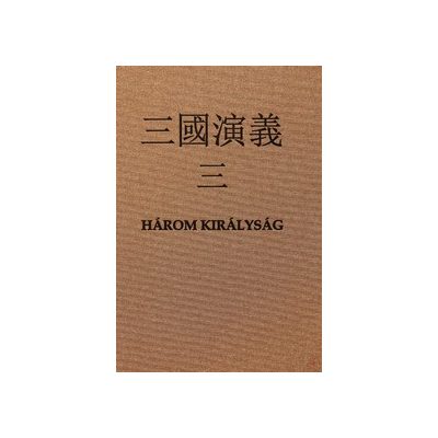 HÁROM KIRÁLYSÁG III.
