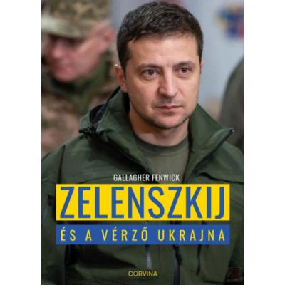 ZELENSZKIJ ÉS A VÉRZŐ UKRAJNA