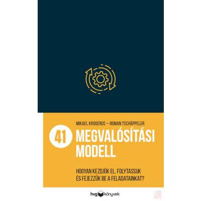 41 MEGVALÓSÍTÁSI MODELL