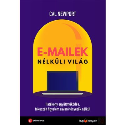 E-MAILEK NÉLKÜLI VILÁG