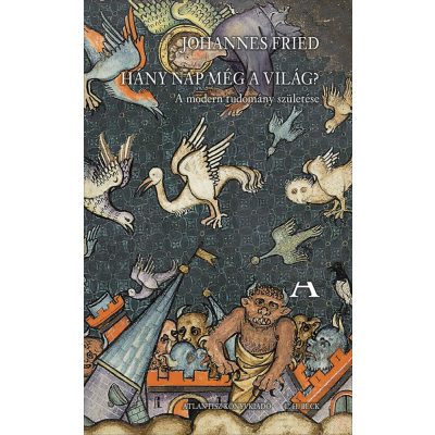 HÁNY NAP MÉG A VILÁG? - A MODERN TUDOMÁNY SZÜLETÉSE