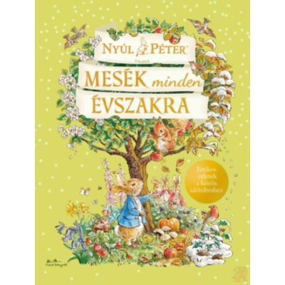 NYÚL PÉTER VILÁGA - MESÉK MINDEN ÉVSZAKRA - elfogyott