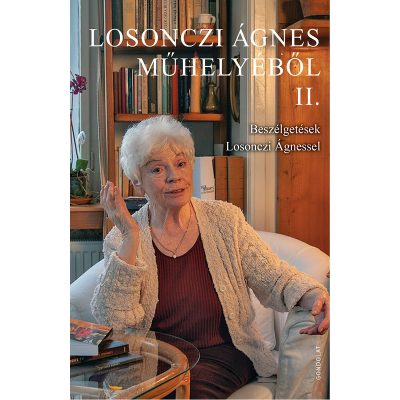 LOSONCZI ÁGNES MŰHELYÉBŐL II.