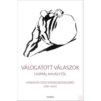 VÁLOGATOTT VÁLASZOK HOPPÁL MIHÁLYTÓL