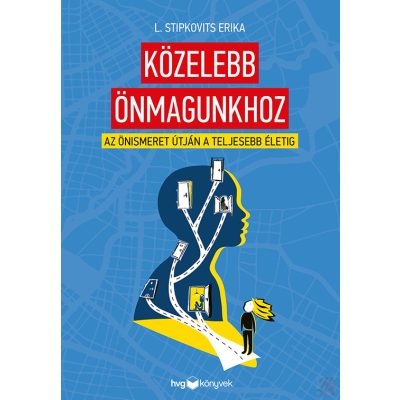 KÖZELEBB ÖNMAGUNKHOZ