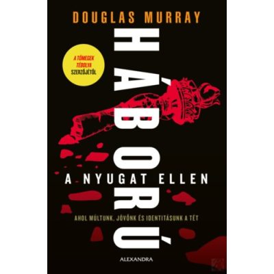 HÁBORÚ A NYUGAT ELLEN