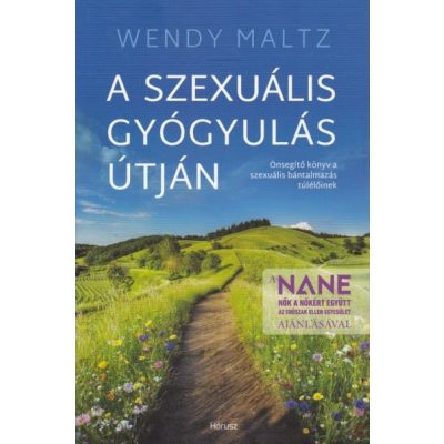 A SZEXUÁLIS GYÓGYULÁS ÚTJÁN