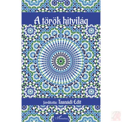 A TÖRÖK HITVILÁG