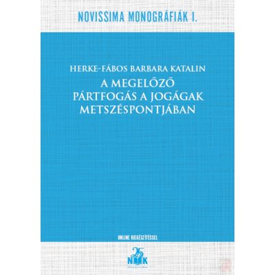 A MEGELŐZŐ PÁRTFOGÁS A JOGÁGAK METSZÉSPONTJÁBAN