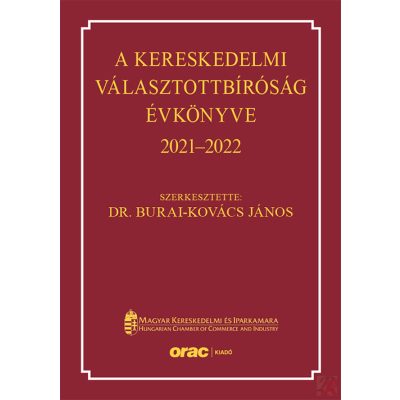 A KERESKEDELMI VÁLASZTOTTBÍRÓSÁG ÉVKÖNYVE 2021–2022