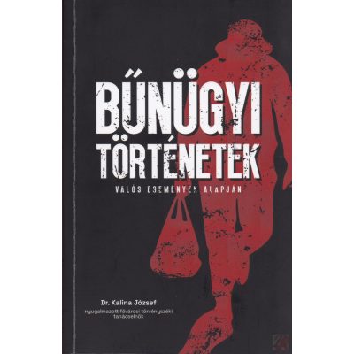 BŰNÜGYI TÖRTÉNETEK