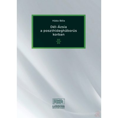 DÉL-ÁZSIA A POSZTHIDEGHÁBORÚS KORBAN