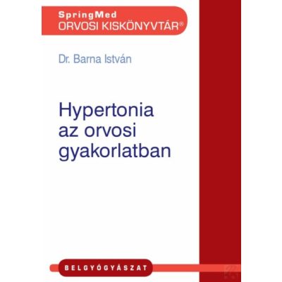 HYPERTONIA AZ ORVOSI GYAKORLATBAN