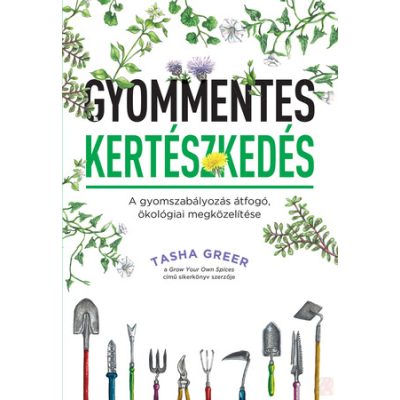 GYOMMENTES KERTÉSZKEDÉS