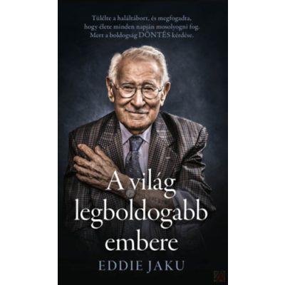 A VILÁG LEGBOLDOGABB EMBERE - elfogyott
