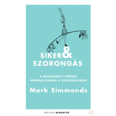 SIKER ÉS SZORONGÁS