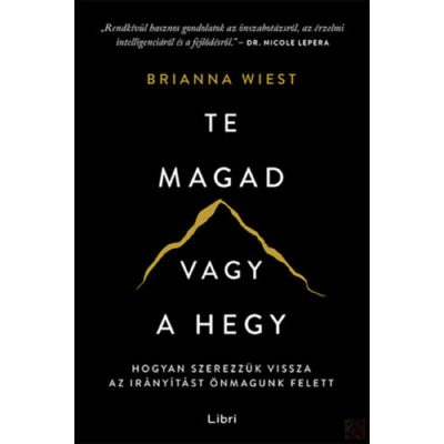 TE MAGAD VAGY A HEGY