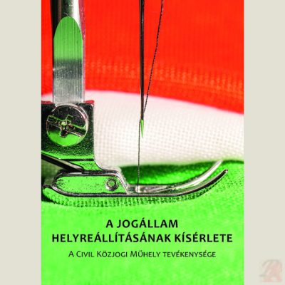 A JOGÁLLAM HELYREÁLLÍTÁSÁNAK KÍSÉRLETE