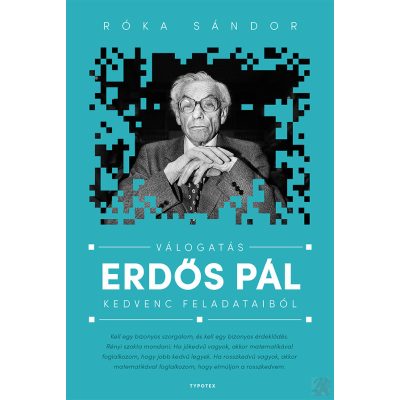 VÁLOGATÁS ERDŐS PÁL KEDVENC FELADATAIBÓL