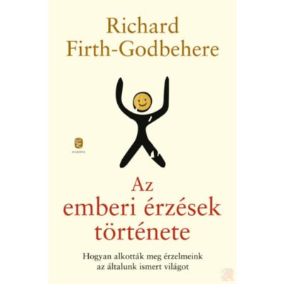 AZ EMBERI ÉRZÉSEK TÖRTÉNETE