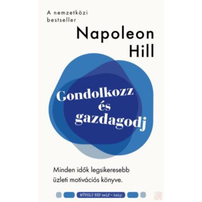 GONDOLKOZZ ÉS GAZDAGODJ - elfogyott